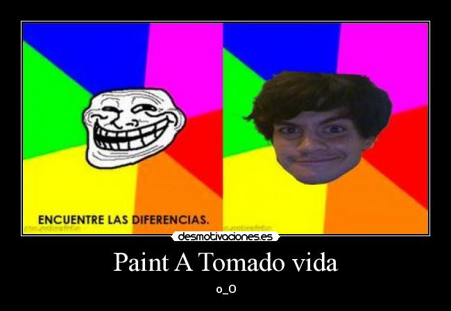 Paint A Tomado vida - o_O