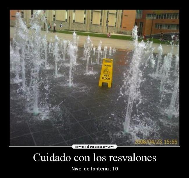 Cuidado con los resvalones - 