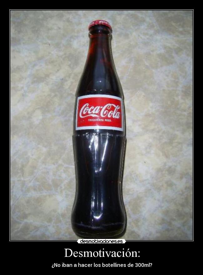 carteles cocacola pinganga desmotivacion botella desmotivaciones