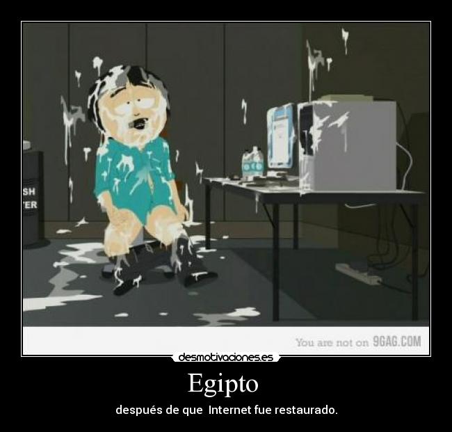 Egipto  - después de que  Internet fue restaurado.