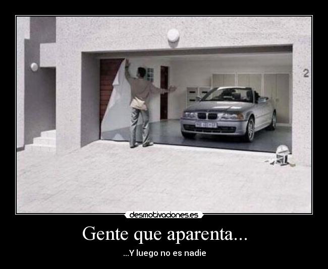 Gente que aparenta... - 