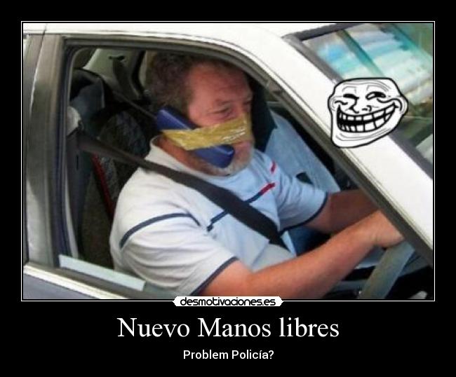 Nuevo Manos libres - Problem Policía?