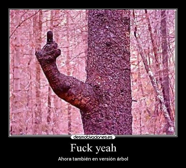 Fuck yeah - Ahora también en versión árbol