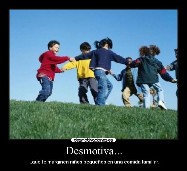 Desmotiva... -