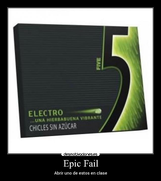 Epic Fail - Abrir uno de estos en clase