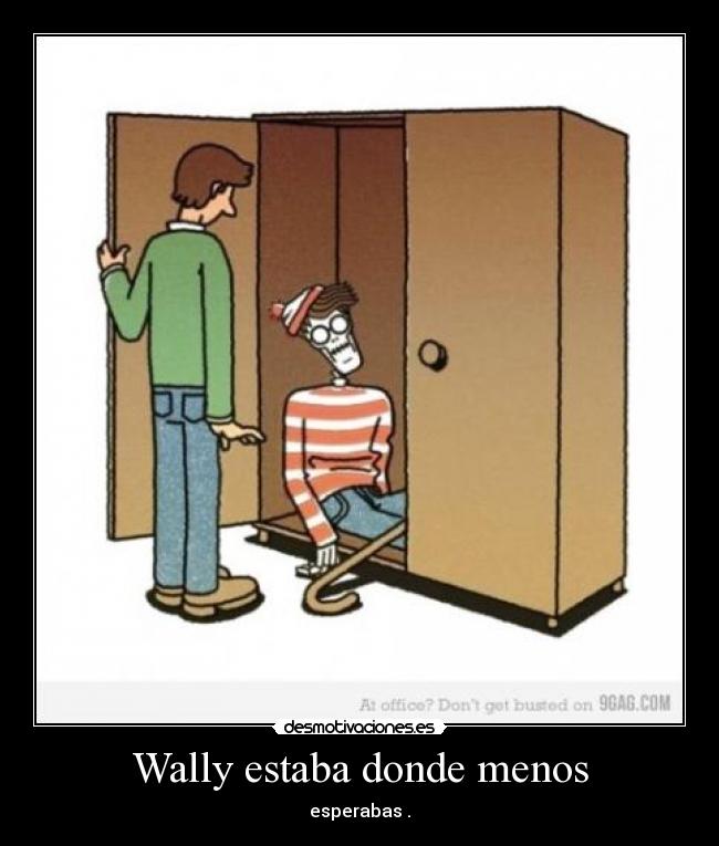 carteles wallyestabadondemenosloesperabas desmotivaciones