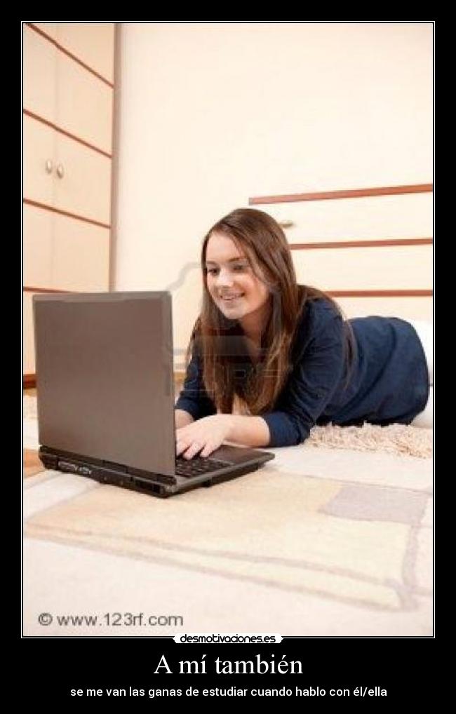 A mí también -