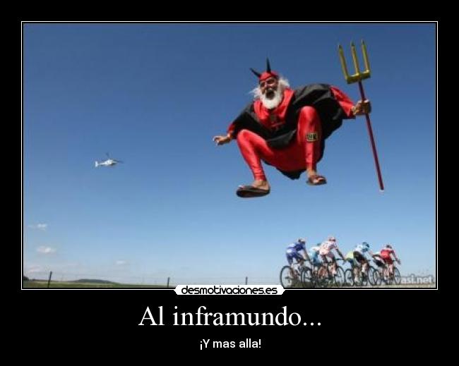 Al inframundo... -