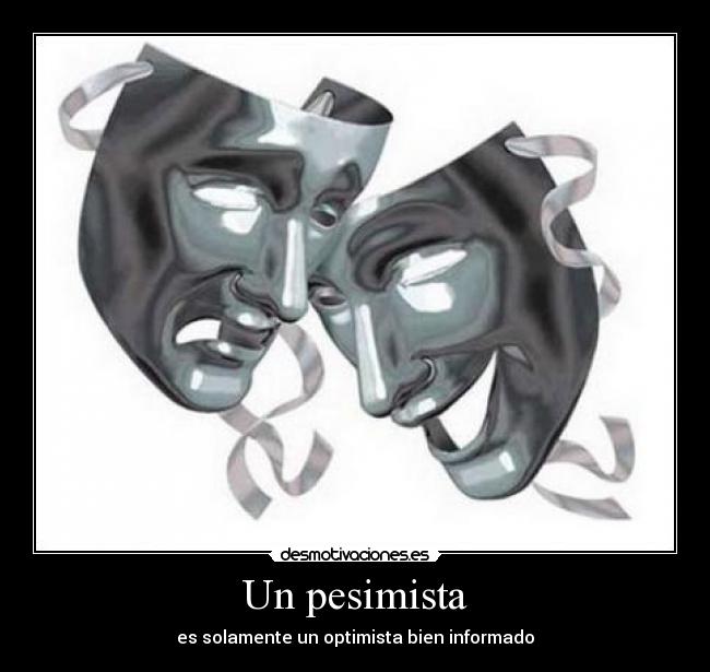 Un pesimista -