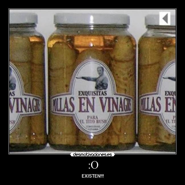 :O - EXISTEN!!!