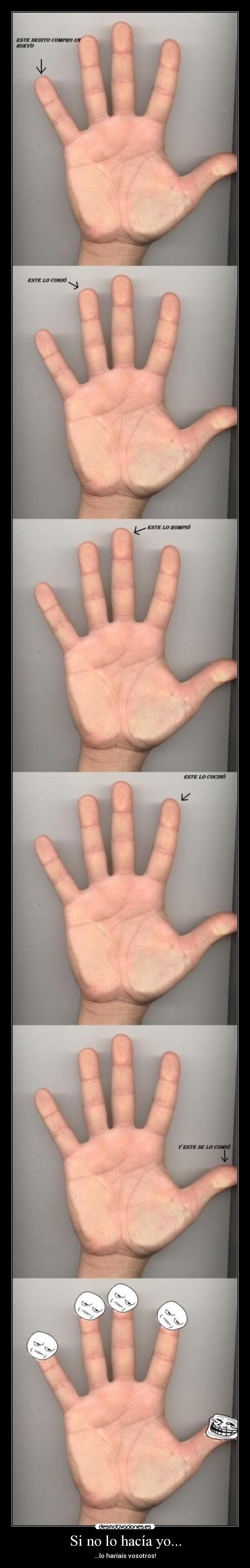 Si no lo hacía yo... - 