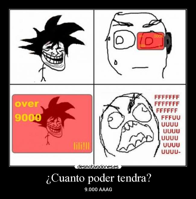 ¿Cuanto poder tendra? -