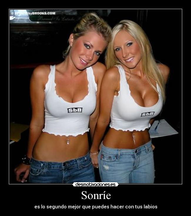 Sonríe - es lo segundo mejor que puedes hacer con tus labios