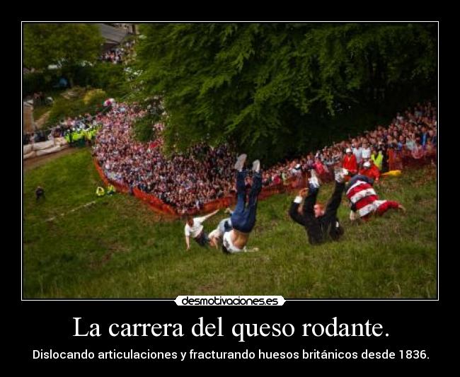 La carrera del queso rodante. -