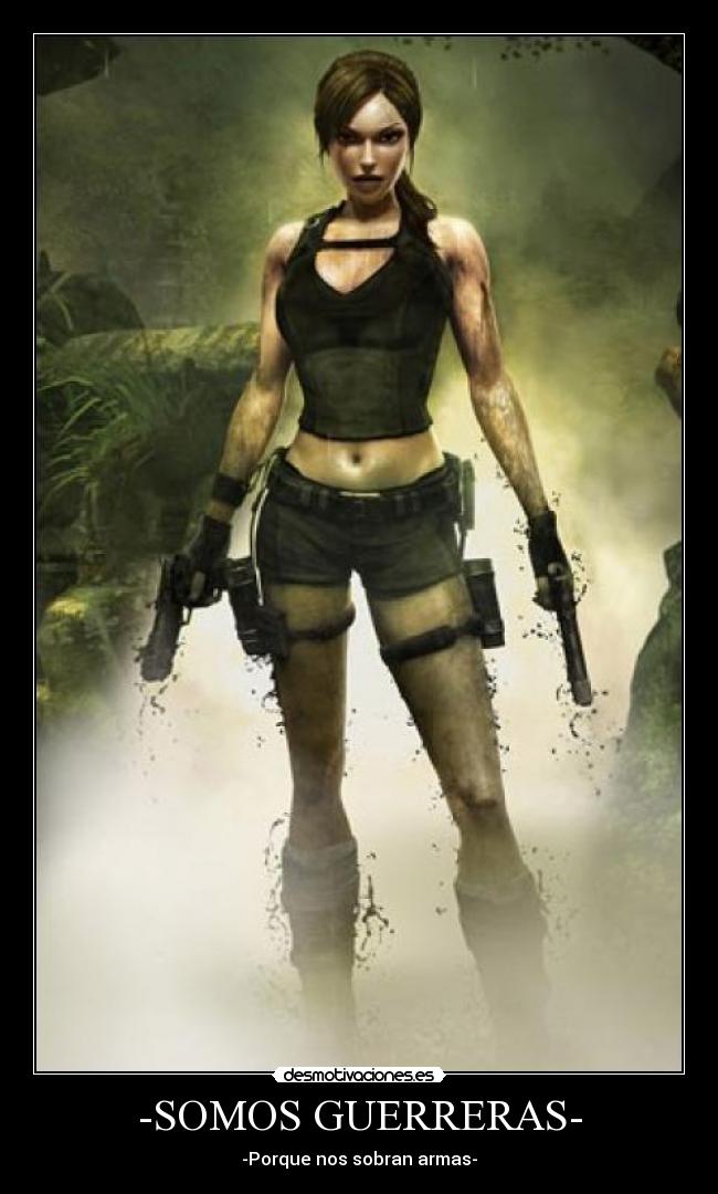 -SOMOS GUERRERAS- - -Porque nos sobran armas-