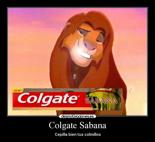 carteles simba colgate sabana desmotivaciones