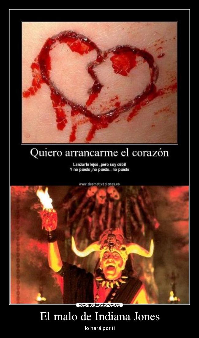 El malo de Indiana Jones - lo hará por ti
