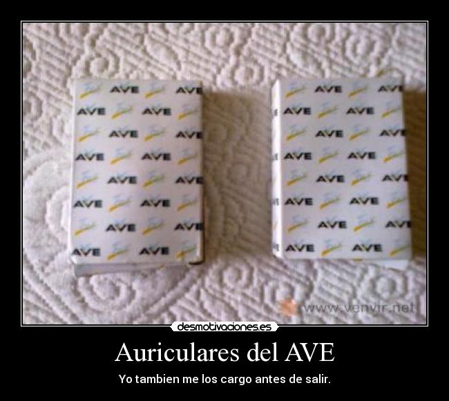 Auriculares del AVE - Yo tambien me los cargo antes de salir.