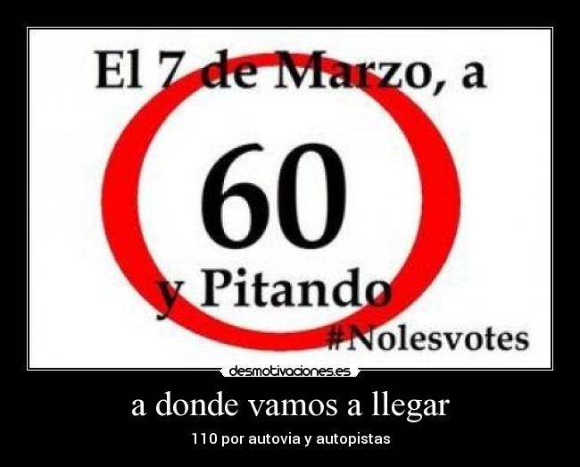 a donde vamos a llegar -