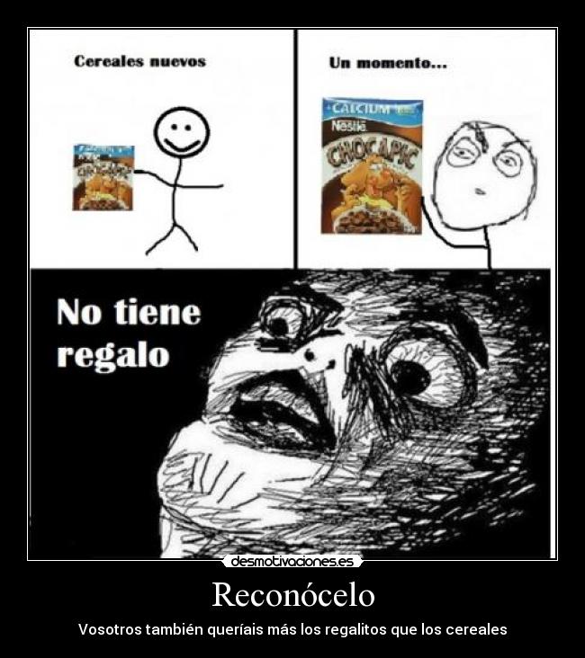 Reconócelo - Vosotros también queríais más los regalitos que los cereales