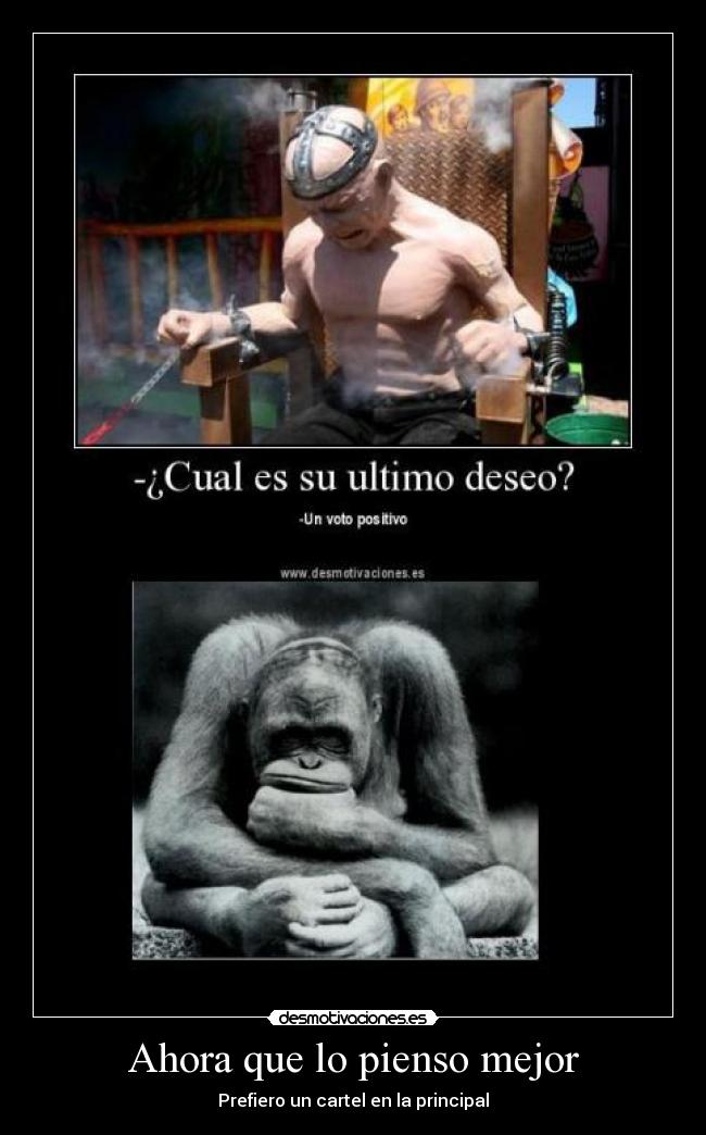 Ahora que lo pienso mejor - Prefiero un cartel en la principal