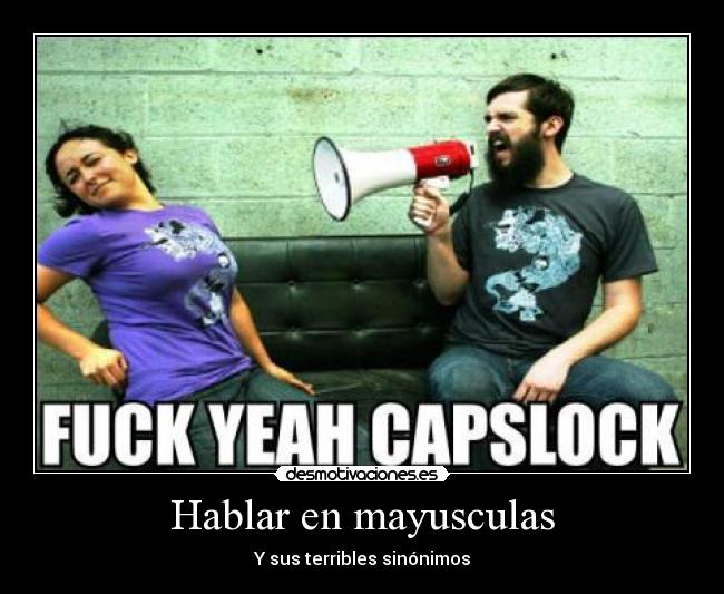 Hablar en mayusculas - Y sus terribles sinónimos