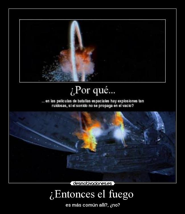 ¿Entonces el fuego  - 