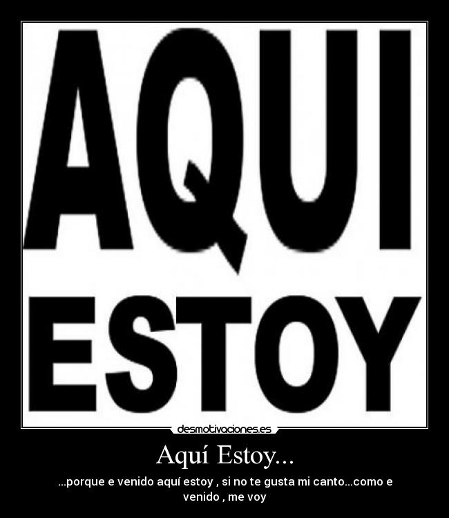 Aquí Estoy... -