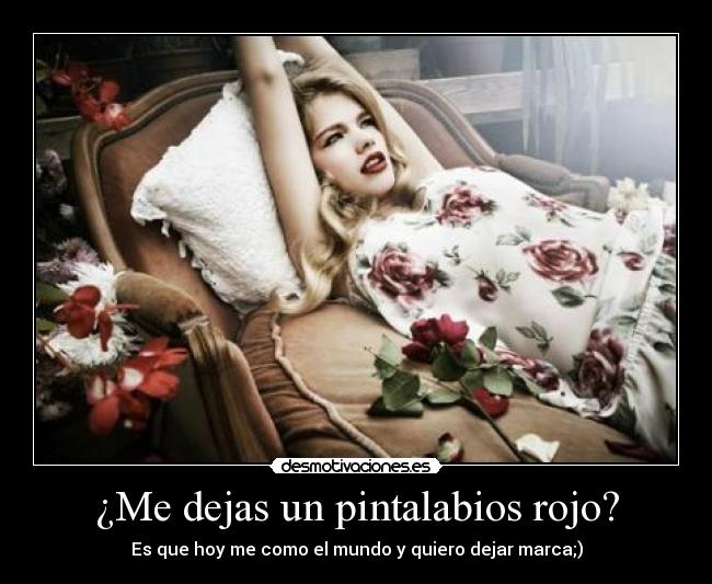 ¿Me dejas un pintalabios rojo? - 