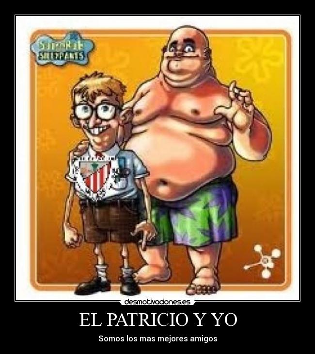 EL PATRICIO Y YO - 
