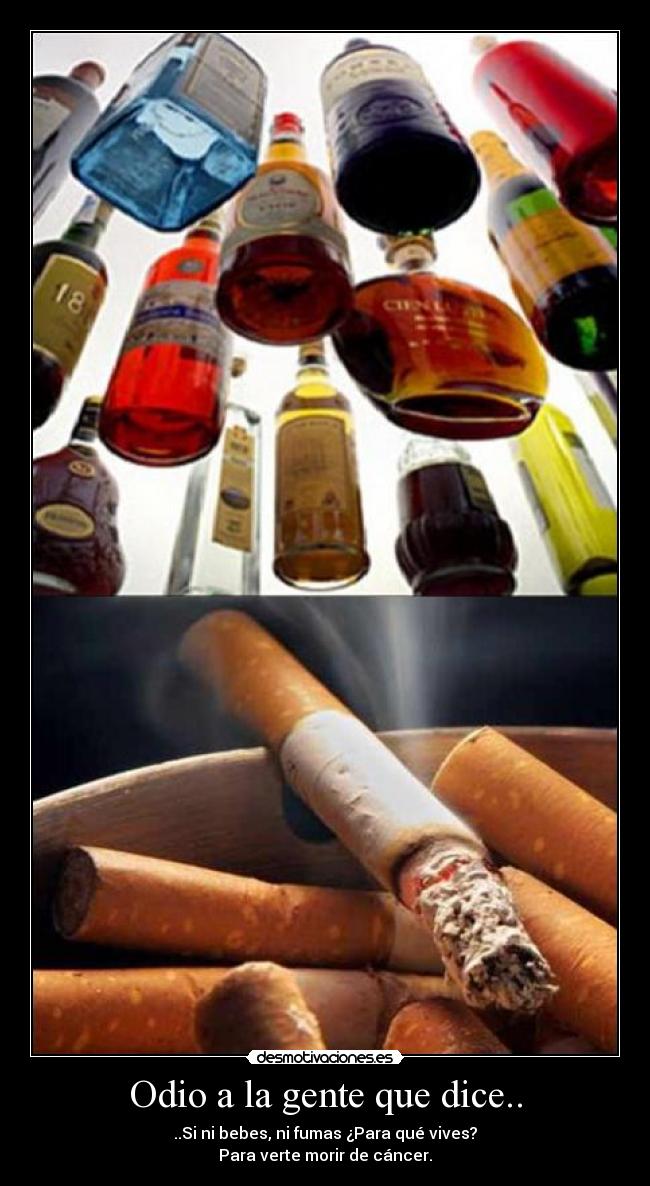 Odio a la gente que dice.. -