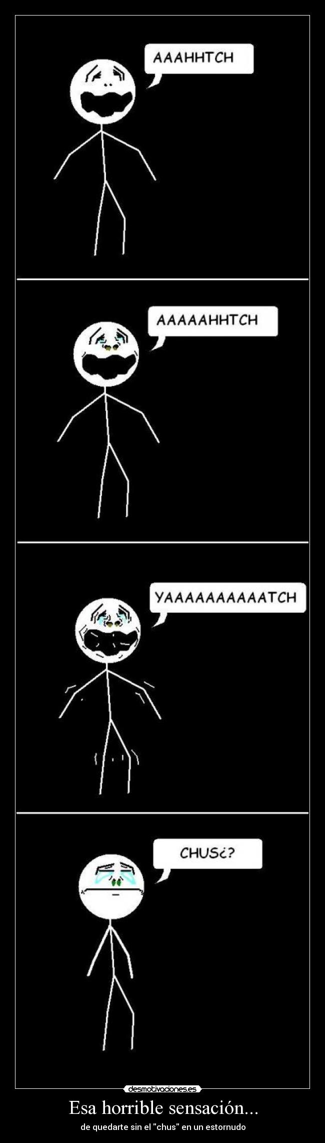 Esa horrible sensación... -