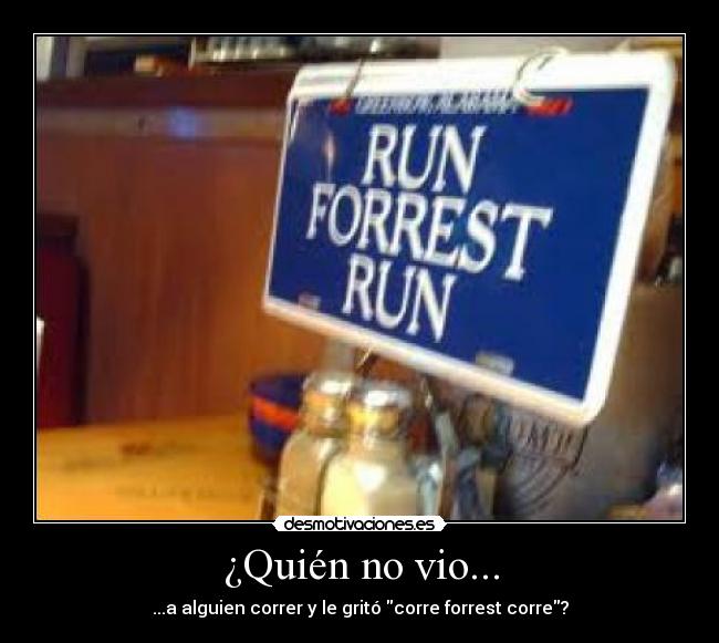 ¿Quién no vio... -