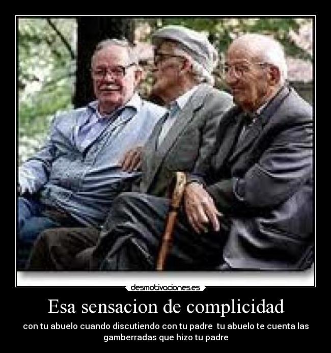 Esa sensacion de complicidad -