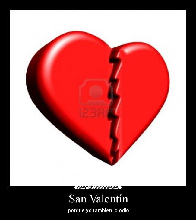 San Valentín - porque yo también lo odio