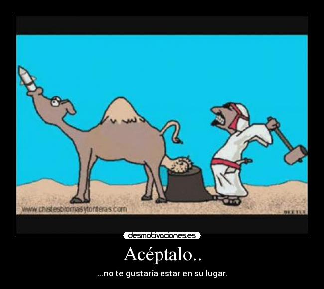 Acéptalo.. -