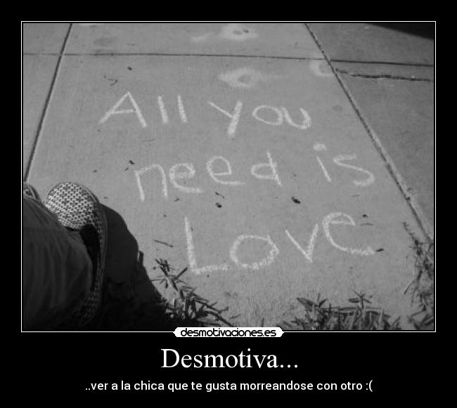 carteles desmotiva morreo amor desmotivaciones