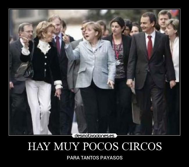 HAY MUY POCOS CIRCOS - PARA TANTOS PAYASOS