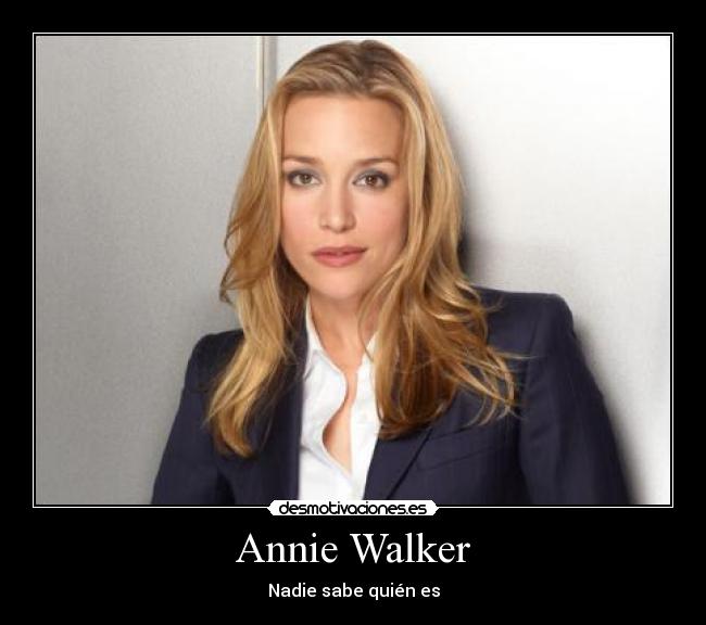 Annie Walker - Nadie sabe quién es