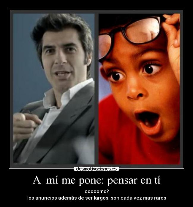 A mí me pone: pensar en tí -