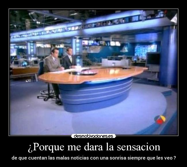 ¿Porque me dara la sensacion - 