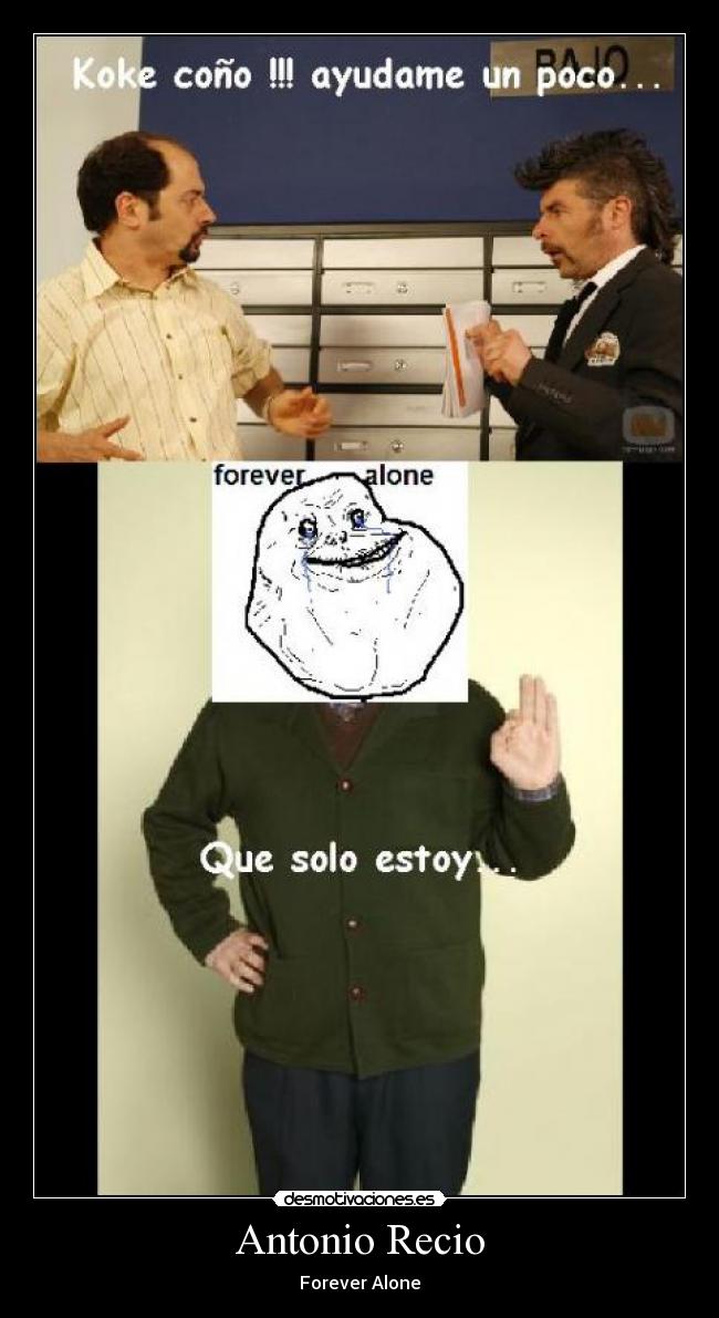 Antonio Recio - Forever Alone
