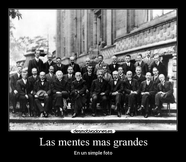 Las mentes mas grandes - En un simple foto