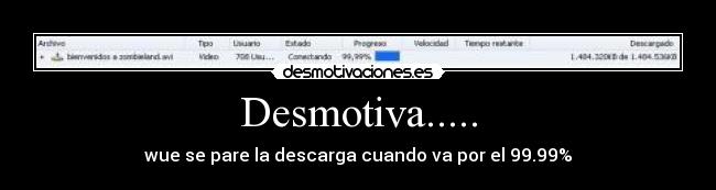 Desmotiva..... -