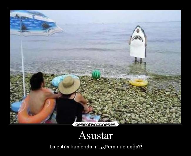 Asustar - Lo estás haciendo m...¡¿Pero que coño?!