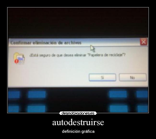 autodestruirse - definición gráfica