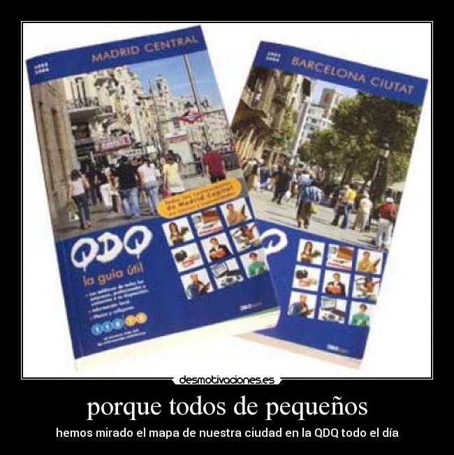 porque todos de pequeños - 