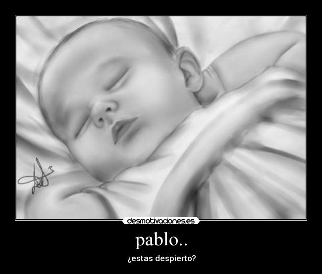 pablo.. -