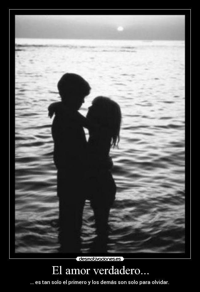 El amor verdadero... - 