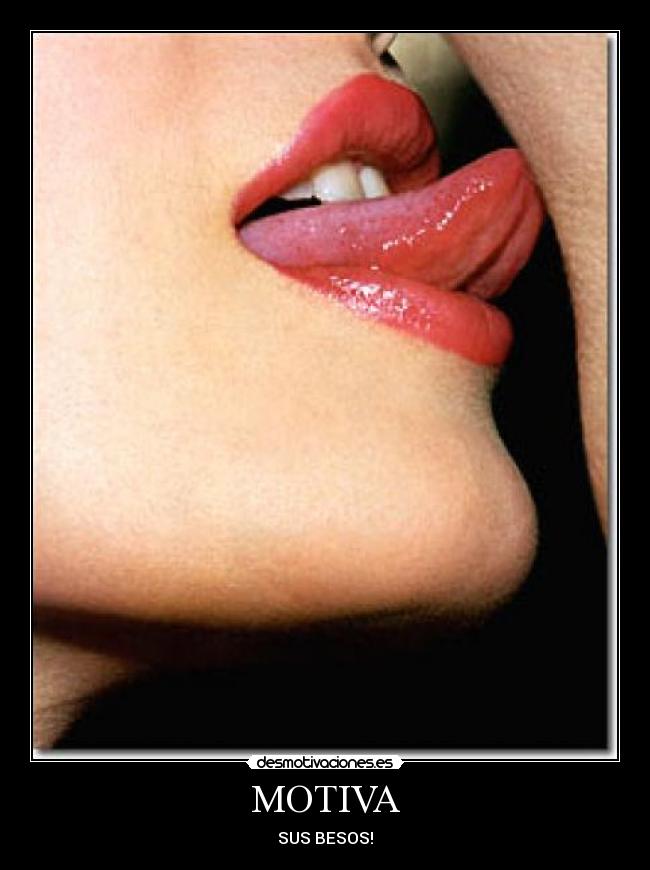 MOTIVA - SUS BESOS!